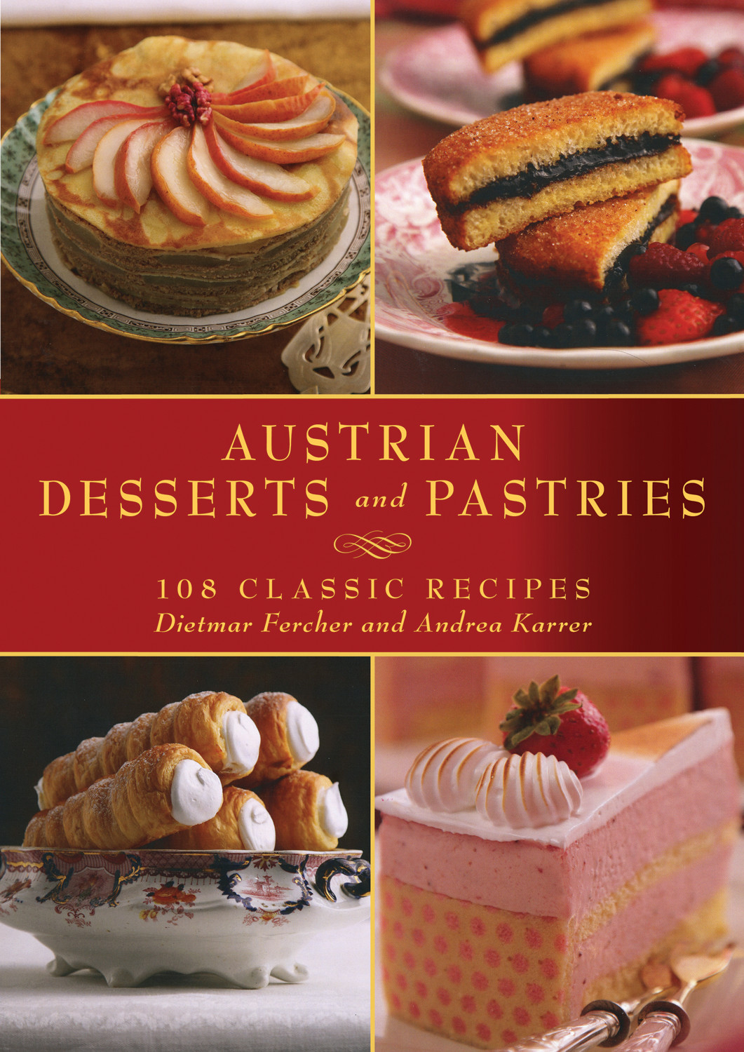 Austrian Desserts And Pastries Dietmar Fercher