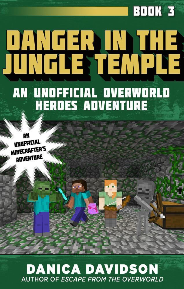 Danger In The Jungle Temple Danica Davidson