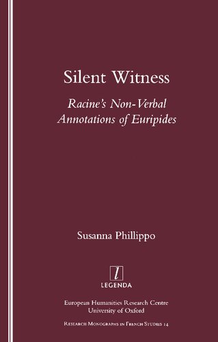 Silent Witness Racines Nonverbal Annotations Of Euripides 1st Edition Susanna Phillippo