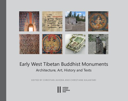 Early West Tibetan Buddhist Monuments Architecture Art History And Texts Christian Jahoda Christiane Kalantari