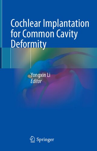 Cochlear Implantation For Common Cavity Deformity Yongxin Li