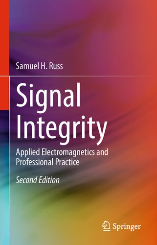 Signal Integrity Applied Electromagnetics And Professional Practice 2nd Edition Samuel H Russ