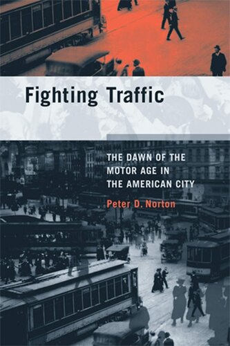 Fighting Traffic Peter D Norton