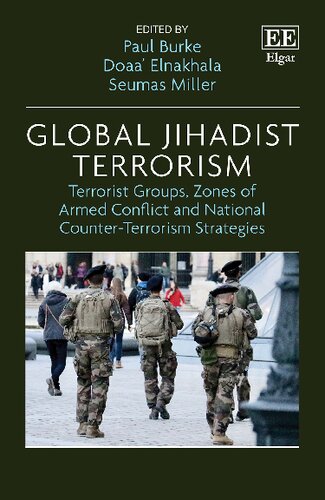 Global Jihadist Terrorism Terrorist Groups Zones Of Armed Conflict And National Counterterrorism Strategies Paul Burke