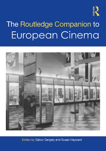 The Routledge Companion To European Cinema 1st Edition Gbor Gergely