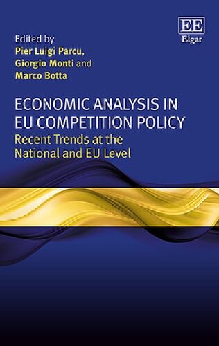 Economic Analysis In Eu Competition Policy Recent Trends At The National And Eu Level Pier L Parcu Editor