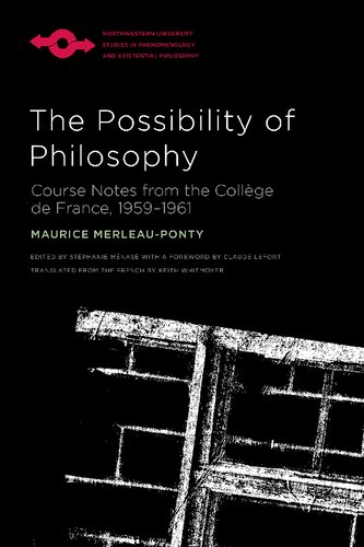 The Possibility Of Philosophy Course Notes From The College De France 19591961 Maurice Merleauponty Author
