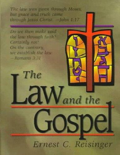 The Law And The Gospel 1st Edition Ernest C Reisinger
