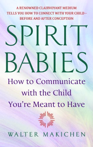 Spirit Babies Spirit Babies Walter Makichen