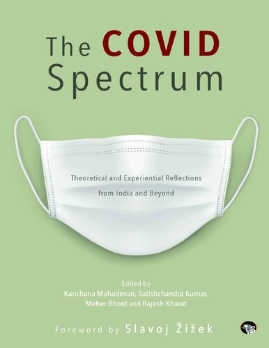 The Covid Spectrum Theoretical And Experiential Reflections From India And Beyond Kanchana Mahadevan