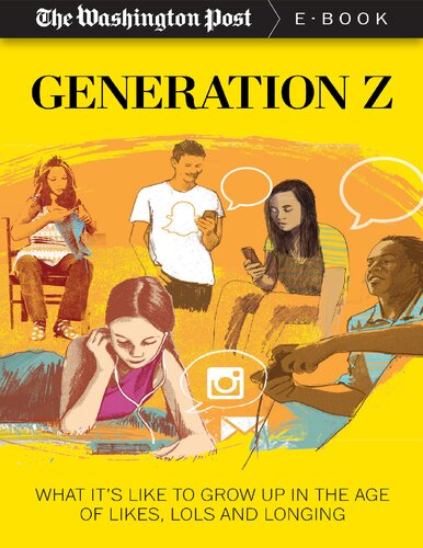 Generation Z What Its Like To Grow Up In The Age Of Likes Lols And Longing The Washington Post