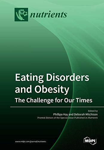 Eating Disorders And Obesity The Challenge For Our Times Illustrated Phillipa Hay Editor