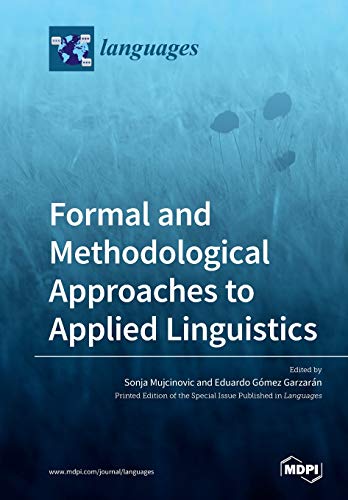 Formal And Methodological Approaches To Applied Linguistics Sonja Mujcinovic