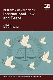 Research Handbook On International Law And Peace Cecilia M Bailliet Editor