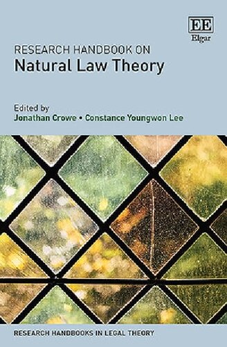 Research Handbook On Natural Law Theory Jonathan Crowe Constance Youngwon Lee