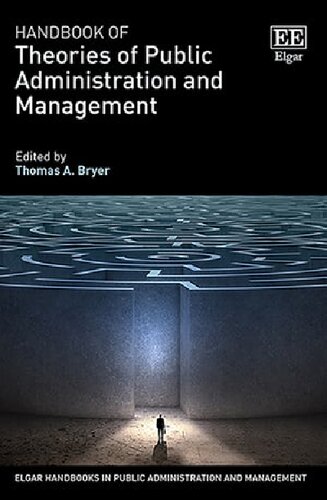 Handbook Of Theories Of Public Administration And Management Thomas A Bryer