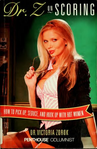 Dr Z On Scoring How To Pick Up Seduce And Hook Up With Hot Women Victoria Zdrok