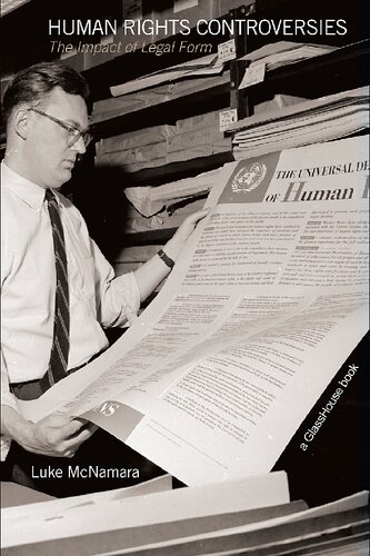 Human Rights Controversies The Impact Of Legal Form Glasshouse S 1st Edition Luke Mcnamara