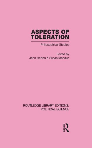 Aspects Of Toleration Philosophical Studies 1st Edition John Horton Editor