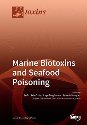 Marine Biotoxins And Seafood Poisoning Illustrated Pedro Reis Costa Editor