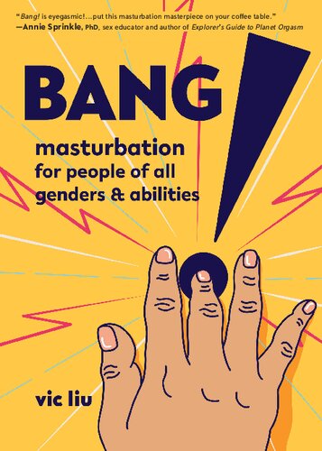 Bang Masturbation For People Of All Genders And Abilities Vic Liu