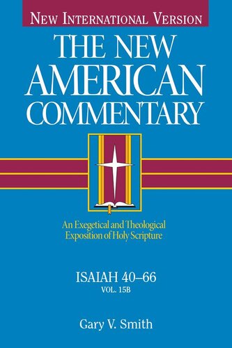 The New American Commentary Isaiah 4066 An Exegetical And Theological Exposition Of Holy Scripture Gary V Smith