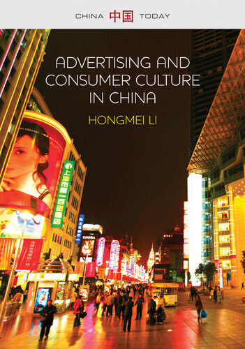 Advertising And Consumer Culture In China Hongmei Li