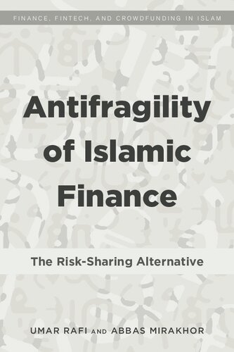 Antifragility Of Islamic Finance The Risksharing Alternative Umar Rafi