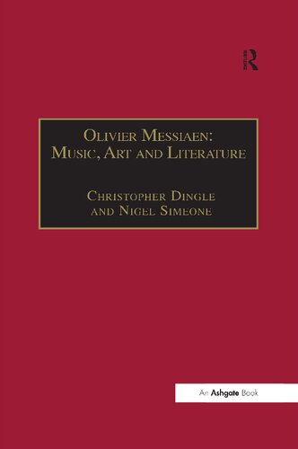 Olivier Messiaen Music Art And Literature Christopher Dingle