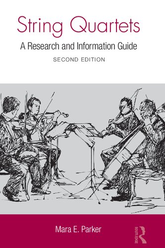 String Quartets A Research And Information Guide 2nd Edition Mara E Parker