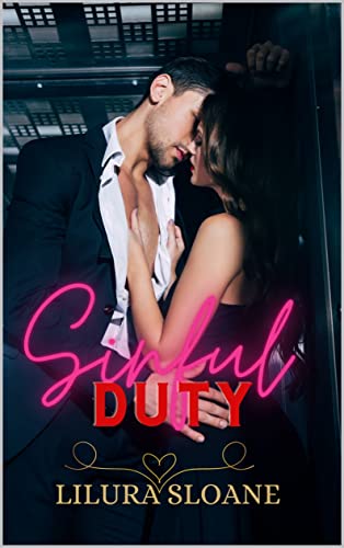 Sinful Duty The Wicked Desires 2 1st Edition Lilura Sloane