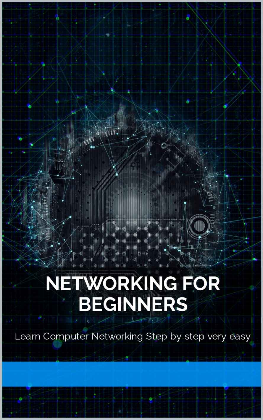 Networking For Beginners Learn Computer Networking Step By Step Rizk