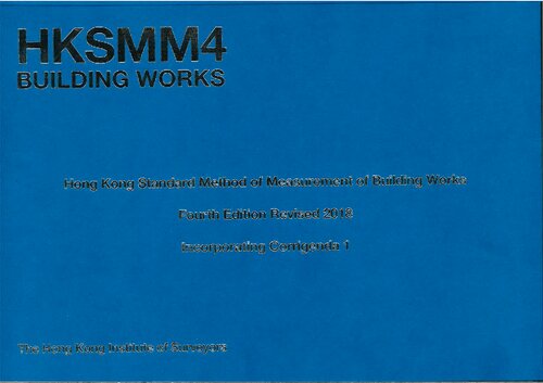 Hksmm4r Hong Kong Standard Method Of Measurement Of Building Works Fourth Edition Revised 2018 Hksmm4 Revised 2018 4r Hong Kong Institute Of Surveyors