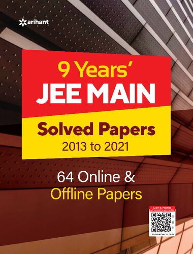 Arihant 9 Years Jee Main Solved Papers 2013 To 2021 Arihant Prakashan