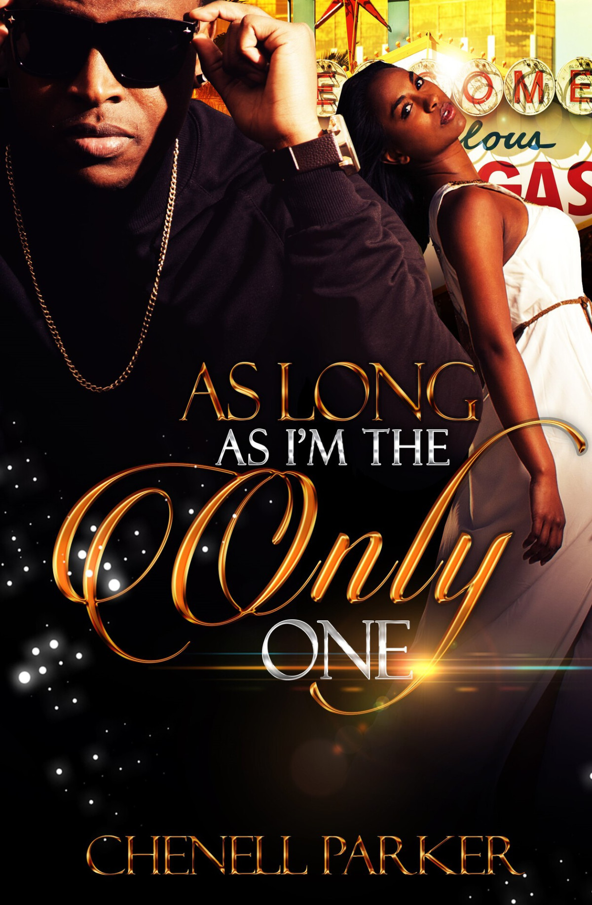 As Long As Im The Only One Chenell Parker
