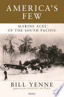 Americas Few Marine Aces Of The South Pacific 1st Edition Yenne