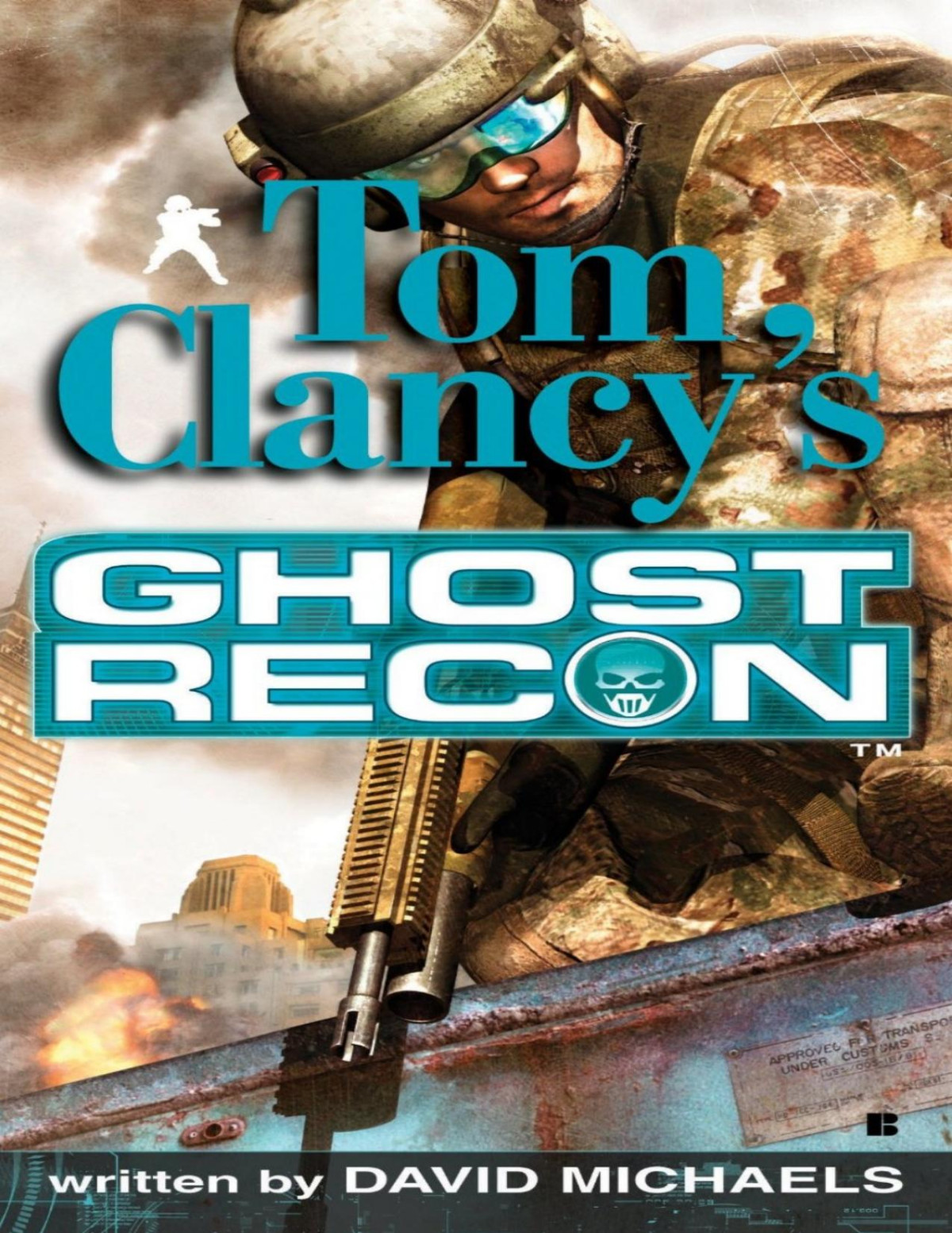 Tom Clancys Ghost Recon Trilogy Books03 David Michaels