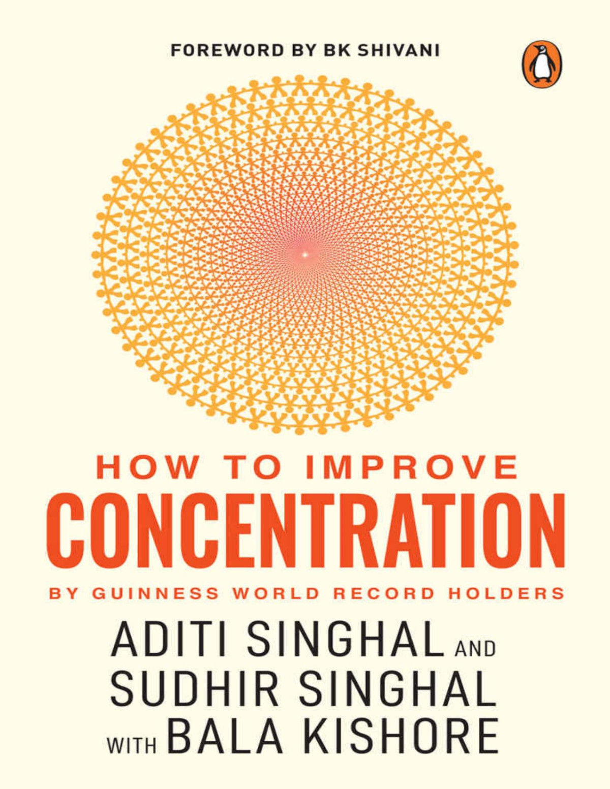 How To Improve Your Concentration Singhal Aditi Singhal Sudhir Kishore Bala
