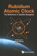 Rubidium Atomic Clock The Workhorse Of Satellite Navigation G M Saxena Bikash Ghosal
