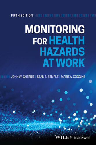 Monitoring For Health Hazards At Work Cherrie Johnsemple Seancoggins