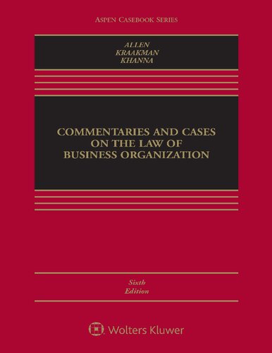 Commentaries And Cases On The Law Of Business Organization 6th Edition William T Allen