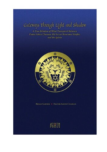 Gateways Through Light And Shadows Frater Ashen Chassan