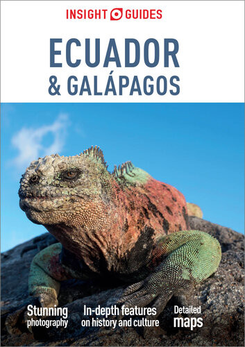 Ecuador Galapagos Travel Guide Ebook 7th Edition Insight Guides