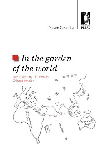 In The Garden Of The World Italy To A Young 19th Century Chinese Traveler Miriam Castorina