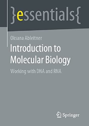 Introduction To Molecular Biology Working With Dna And Rna Essentials Oksana Ableitner