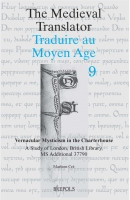 Vernacular Mysticism In The Charterhouse A Study Of London British Library Ms Additional 37790 The Medieval Translator Volume 9 Marleen Cr