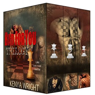 Bad For You Trilogy Boxed Set Interracial Erotic Suspense Thriller Kenya Wright