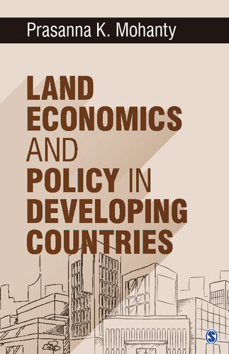 Land Economics And Policy In Developing Countries 1st Edition Prasanna K Mohanty
