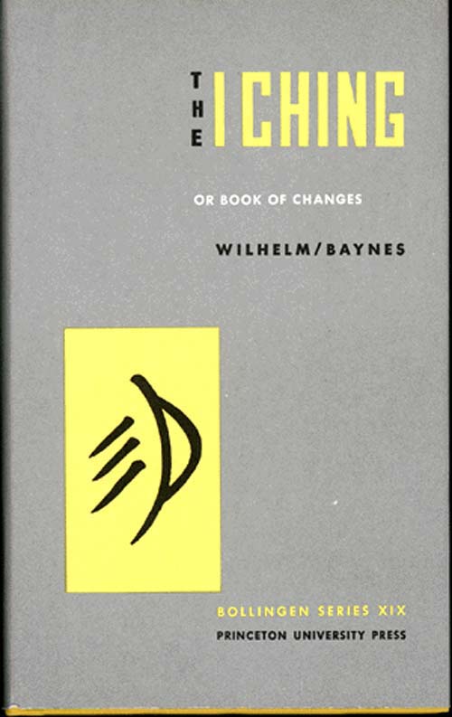 The I Ching Or Book Of Changes Hellmut Wilhelm