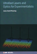 Ultrafast Lasers And Optics For Experimentalists Pickering James David